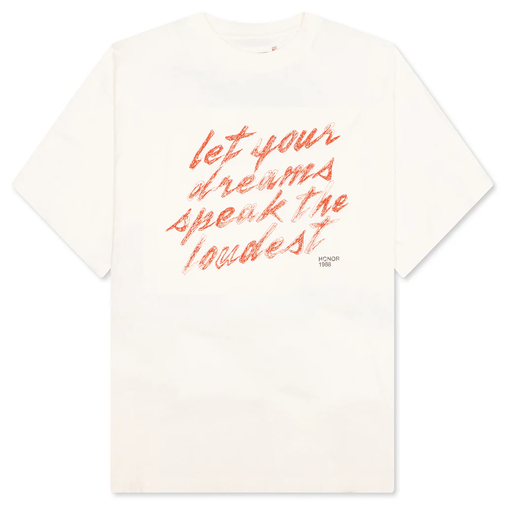 Dreams Speak Loudest T-Shirt - Bone