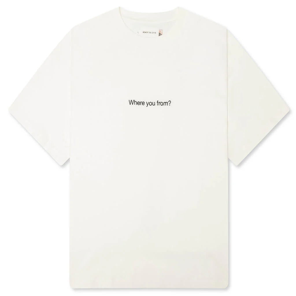 Where You From Tee - White