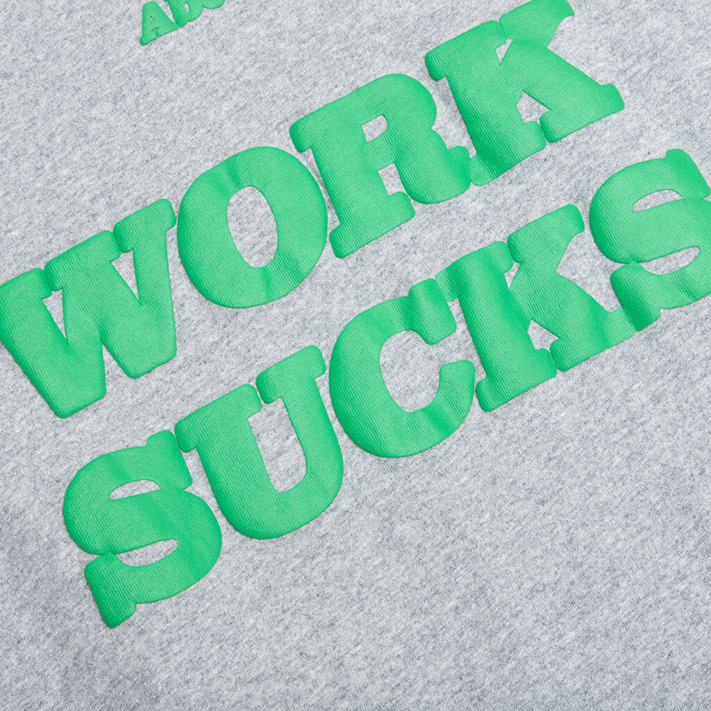 Work Sucks T-Shirt - Grey - Image 3